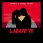 Labaye To (Explicit)