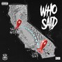 Who Said (feat. The Dogg Father) [Explicit]