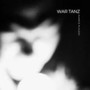 War Tanz (Explicit)