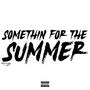 3 Songs For The Summer (Explicit)