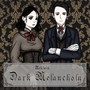 Dark Melancholy