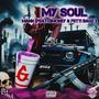 My Soul (feat. DMoney & Fetti Bagz) [Explicit]