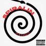 Spiralin (feat. LeazyX) [Explicit]