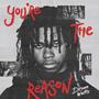 You're The Reason (Explicit)