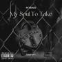 My $oul To Take (Explicit)