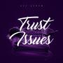 Trust Issues (Explicit)