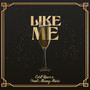 Like Me (feat. Muny Marc) [Explicit]
