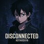 Disconnected