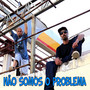 Não Somos o Problema (Explicit)