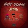 Got Some (feat. Elijah Y. & Major King Africa) [Remix] [Explicit]