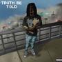 Truth Be Told (Explicit)