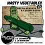 Nasty Vegetables EP