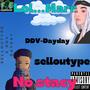 No Stacy (feat. DDV-Dayday & selloutype) [Explicit]