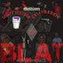 BLAT (feat. Sleepy Santana) [Explicit]