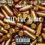 All the time (feat. Crook deez & C@nnen) [Explicit]