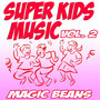 Super Kids Music Vol. 2