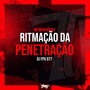 Ritmação da Penetração (Explicit)