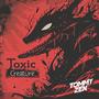 Toxic Creature (Explicit)