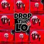 Drop The LO (feat. Baby Boi) [Explicit]