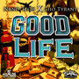 Good Life (Explicit)