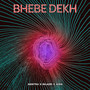 Bhebe Dekh