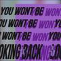 You Won't Be Looking Back (feat. Daisha)