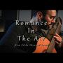 Romance In The Air (From 