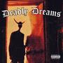 Deadly Dreams (feat. Tony Lxve) [Explicit]