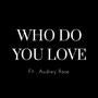 Who Do You Love (Explicit)