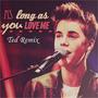 As Long As You Love Me (REMIX)