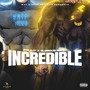 Incredible (Explicit)