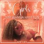 Girls Just Wanna Have Fun (Explicit)