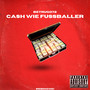 Cash wie Fussballer (Explicit)