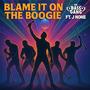 Blame It on the Boogie
