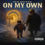 On My Own (Explicit)