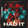 Had It (Explicit)