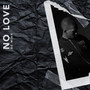 No Love (Explicit)