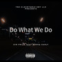 Do What It Do (Explicit)