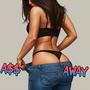 A$$ Away (Explicit)