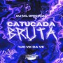 CATUCADA BRUTA (Explicit)