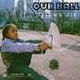 Our Ball (feat. Lebron James) [Explicit]