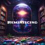 Reminiscing (Explicit)