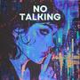 No Talking