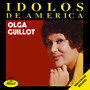 Idolos De America - Olga Guillot