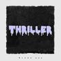 THRILLER (Explicit)