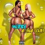 WÍFEY GÀNG (LP) [Explicit]