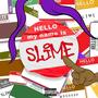 HELLO, my name is SLIME (Explicit)