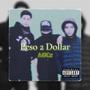 Peso2Dollar (feat. MKz) [Explicit]