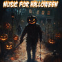 Music For Halloween