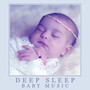 Deep Sleep Baby Music